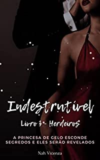 Livro Indestrutível - Livro 3 - Série Herdeiros