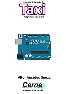 Indicador de bandeira de Taxi Programado no Arduino