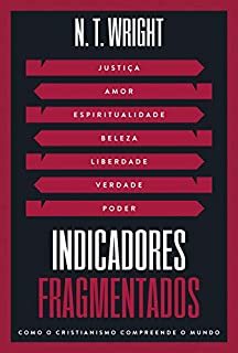Livro Indicadores Fragmentados: Como o Cristianismo compreende o mundo