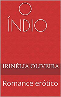 Livro O índio: Romance erótico