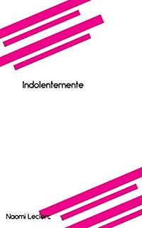 Indolentemente