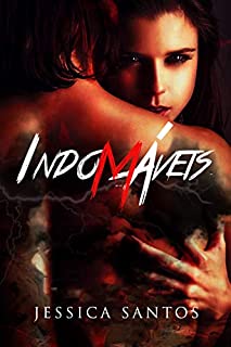 Livro Indomáveis: (livro 1 da série)