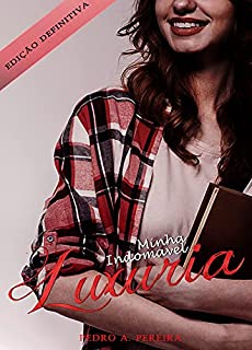 Livro Minha Indomável Luxuria: (Edição Definitiva) (Indomavel Desejo Livro 4)
