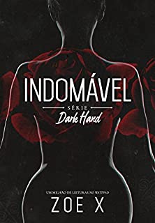 Livro INDOMÁVEL - Série Dark Hand Vol. 1