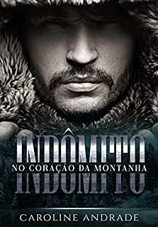 Livro INDÔMITO : No coração da montanha