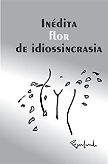 Livro Inédita flor de idiossincrasia