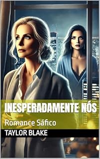 Livro Inesperadamente Nós : Romance Sáfico