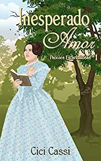 Livro Inesperado Amor (Paixões Escandalosas Livro 1)