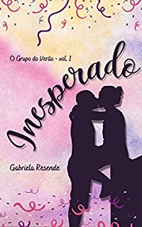 Livro Inesperado (O Grupo do Verão Livro 1)