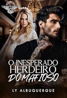Livro O INESPERADO HERDEIRO DO MAFIOSO