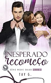 Livro Inesperado Recomeço: Série Medic Salud - Livro 2