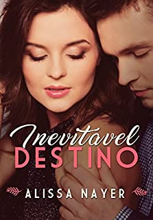 Inevitável Destino (Série Destino Livro 1)