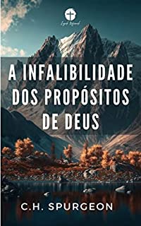 A Infalibilidade dos Propósitos de Deus