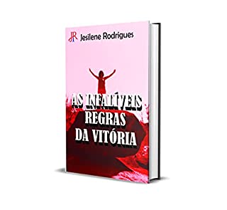 AS INFALÍVEIS REGRAS DA VITÓRIA