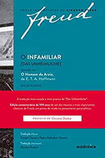 Livro O infamiliar [Das Unheimliche] – Edição comemorativa bilíngue (1919-2019): Seguido de O Homem da Areia de E. T. A. Hoffmann