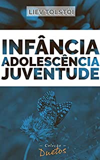 Livro Infância, Adolescência e Juventude (Coleção Duetos)