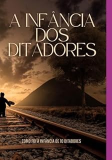 Livro A Infância Dos Ditadores