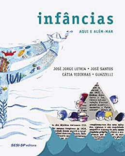 Livro Infâncias: Aqui e além-mar