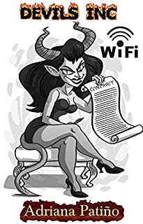 Livro Inferno Inc: "Você está me dizendo que eu acabei de mudar minha alma imortal por wifi grátis?"