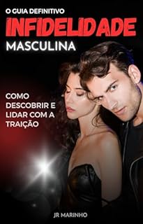 Livro Infidelidade Masculina - Como descobrir e lidar com a traição