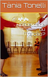 Livro Infidelidade ou Traição?