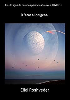 Livro A Infiltração De Mundos Paralelos Trouxe O Covid-19