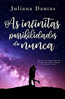 Livro As infinitas possibilidades do nunca