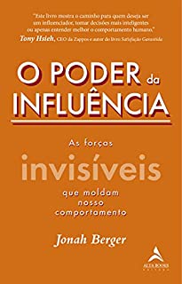 Livro O Poder da Influência: As Forças Invisíveis que Moldam Nosso Comportamento
