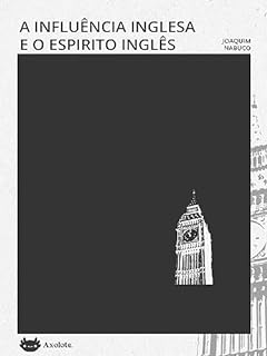 Livro A influência inglesa e O espírito inglês: duas crônicas