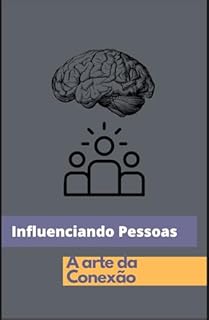 Livro Influenciando : A arte da conexão
