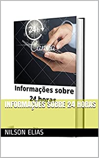 Informações sobre 24 horas