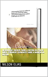 Livro Informações básicas sobre a bateria do iPod de vídeo: perguntas frequentes sobre a duração da bateria