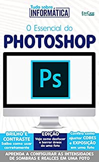 Livro Tudo Sobre Informática - 25/09/2020 - O Essencial do Photoshop