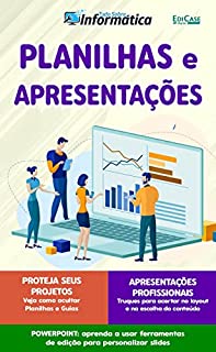 Tudo sobre informática Ed. 40 - Planilhas e Apresentações (EdiCase Digital)