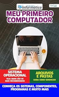 Livro Tudo Sobre Informática Ed. 70 - Meu Primeiro Computador (EdiCase Digital)