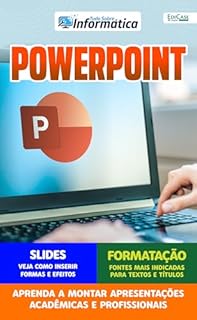 Livro Tudo Sobre Informática Ed. 74 - PowerPoint