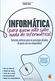 Informática (para quem não sabe nada de informática)