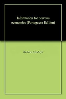 Information for nervous economics