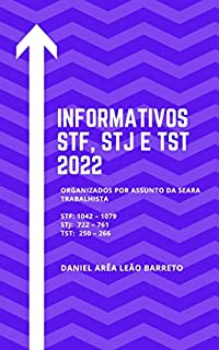 Informativos STF, STJ e TST 2022: Organizados por assunto da seara trabalhista