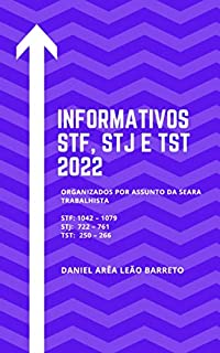 Livro Informativos STF, STJ e TST 2022: Organizados por assunto da seara trabalhista