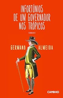 Infortúnios de Um Governador nos Trópicos