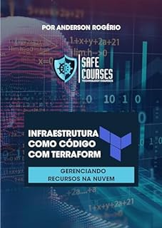 Livro Infraestrutura como Código com Terraform: Gerenciando Recursos na Nuvem