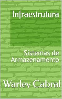 Infraestrutura: Sistemas de Armazenamento