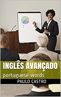 Livro INGLÊS AVANÇADO: portuguese words for foreigners