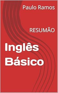 Livro Inglês Básico: RESUMÃO (Resumos para Concursos Públicos - Brasil)