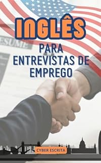 Livro Inglês para Entrevistas de Emprego : Prepare-se para Impressionar (Idioma Inglês Livro 11)