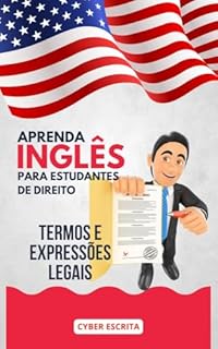 Livro Inglês para Estudantes de Direito : Termos e Expressões Legais (Idioma Inglês Livro 13)