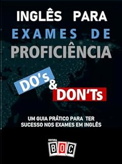 Livro Inglês para Exames de Proficiência: Um guia prático para ter sucesso nos exames em inglês.