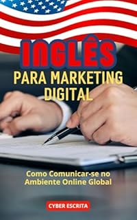 Livro Inglês para Marketing Digital: Como Comunicar-se no Ambiente Online Global (Idioma Inglês Livro 26)