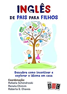 Livro Inglês de Pais para Filhos: Descubra como incentivar e explorar o idioma em casa.